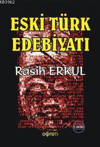 Eski Türk Edebiyatı - Rasih Erkul | Yeni ve İkinci El Ucuz Kitabın Adr