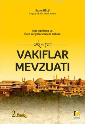 Eski ve Yeni Vakıflar Mevzuatı - Kazım Uslu- | Yeni ve İkinci El Ucuz 