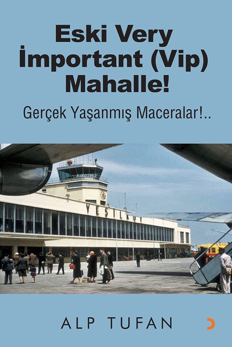 Eski Very İmportant (Vip) Mahalle! - Alp Tufan | Yeni ve İkinci El Ucu