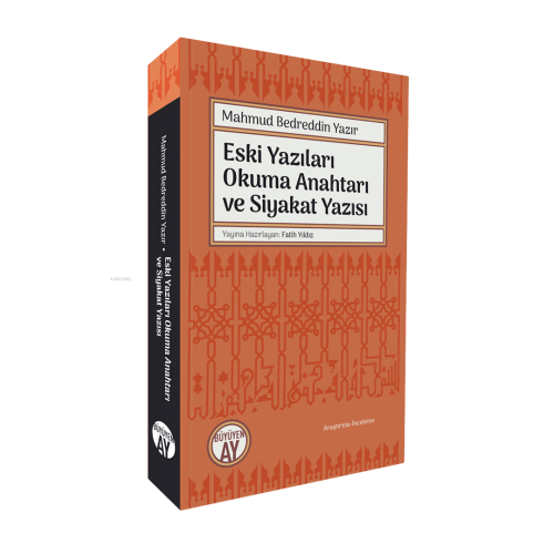 Eski Yazıları Okuma Anahtarı ve Siyakat Yazısı - Mahmud Bedreddin Yazı