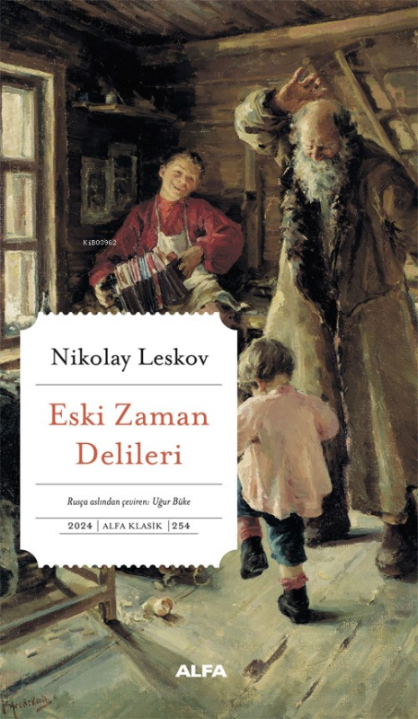 Eski Zaman Delileri - Nikolay Semyonoviç Leskov | Yeni ve İkinci El Uc