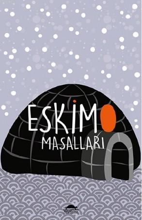 Eskimo Masalları - Knud Rasmussen | Yeni ve İkinci El Ucuz Kitabın Adr