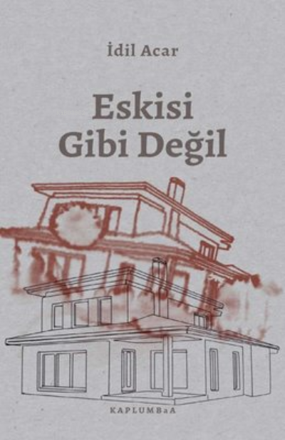 Eskisi Gibi Değil - İdil Acar | Yeni ve İkinci El Ucuz Kitabın Adresi