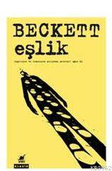 Eşlik - Samuel Beckett | Yeni ve İkinci El Ucuz Kitabın Adresi