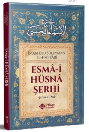 Esmai Hüsna Şerhi - Ebu Süleyman El Hattabi | Yeni ve İkinci El Ucuz K