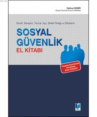 Esnaf, Sanayici, Tüccar, İşçi, Şirket Ortağı ve Çiftçilerin Sosyal Güv