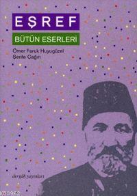 Eşref - Ömer Faruk Huyugüzel | Yeni ve İkinci El Ucuz Kitabın Adresi