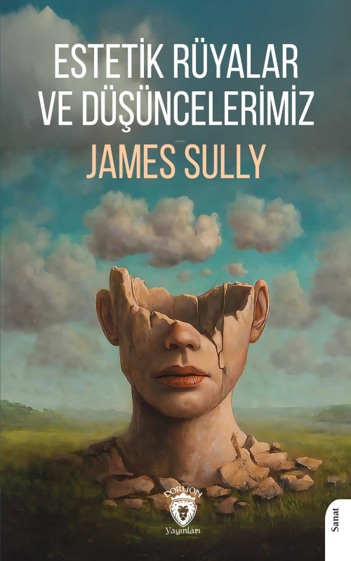 Estetik Rüyalar ve Düşüncelerimiz - James Sully | Yeni ve İkinci El Uc