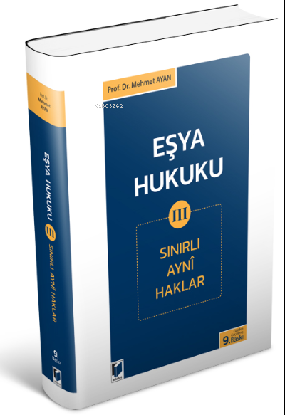 Eşya Hukuku 3 (Sınırlı Ayni Haklar) - Mehmet Ayhan | Yeni ve İkinci El