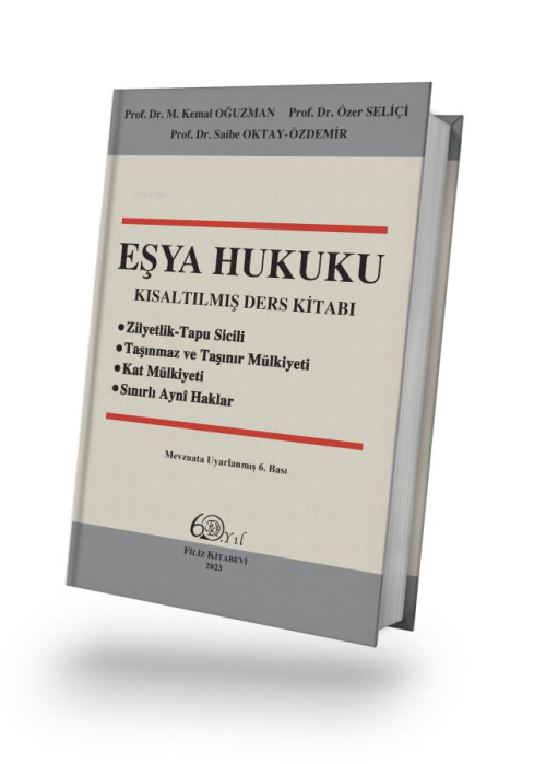 Eşya Hukuku Kısaltılmış Ders Kitabı - M. Kemal Oğuzman | Yeni ve İkinc