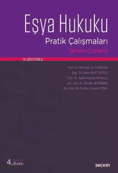 Eşya Hukuku Pratik Çalışmaları;Tamamı Çözümlü - Agah Kürşat Karauz | Y