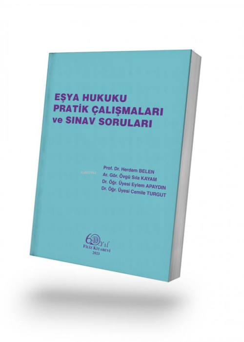 Eşya Hukuku Pratik Çalışmaları ve Sınav Soruları - Herdem Belen | Yeni