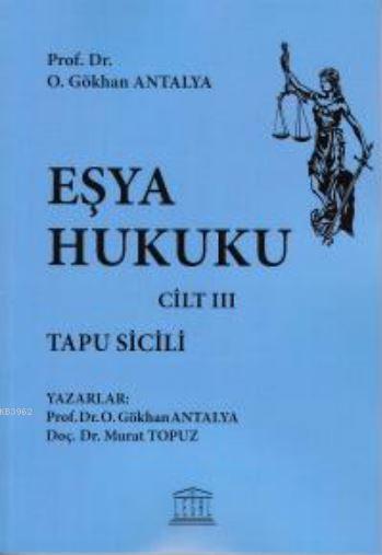 Eşya Hukuku - Tapu Sicili - Cilt III - Murat Topuz | Yeni ve İkinci El