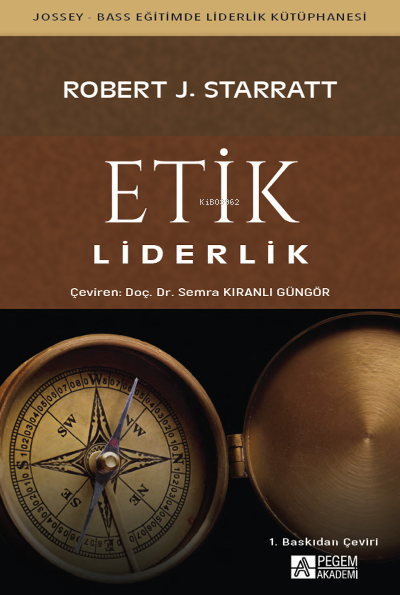 Etik Liderlik - Robert J. Starratt | Yeni ve İkinci El Ucuz Kitabın Ad