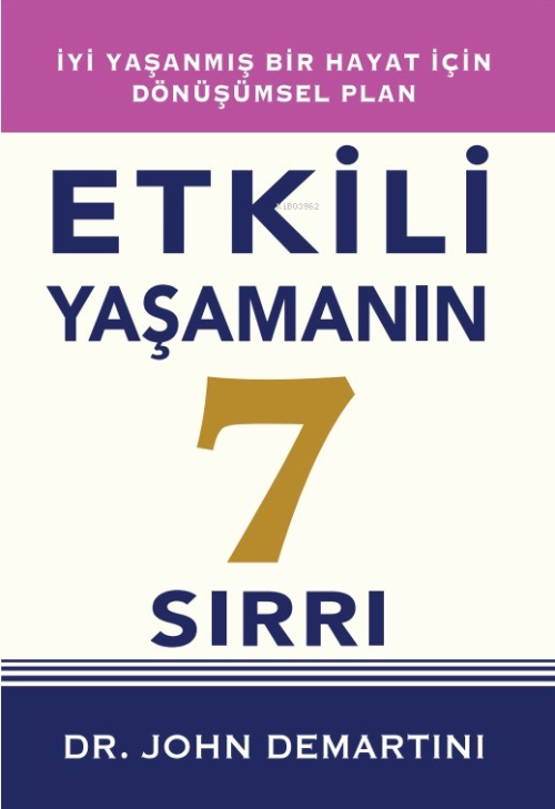 Etkili Yaşamanın 7 Sırrı - John Demartini | Yeni ve İkinci El Ucuz Kit