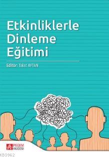 Etkinliklerle Dinleme Eğitimi - Talat Aytan | Yeni ve İkinci El Ucuz K