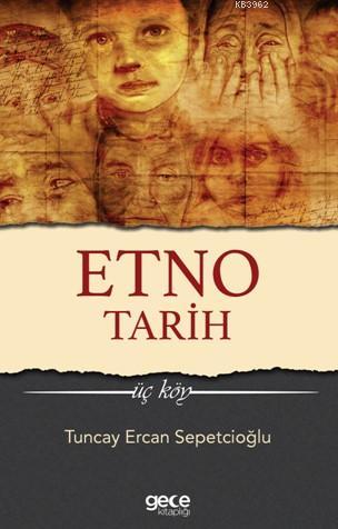 Etno Tarih - Tuncay Ercan Sepetçioğlu | Yeni ve İkinci El Ucuz Kitabın