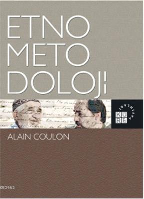 Etnometodoloji - Alain Coulon | Yeni ve İkinci El Ucuz Kitabın Adresi