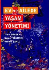 Ev ve Ailede Yaşam Yönetimi - Yıldız Güngen | Yeni ve İkinci El Ucuz K