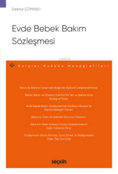 Evde Bebek Bakım Sözleşmesi;– Borçlar Hukuku Monografileri – - Edanur 