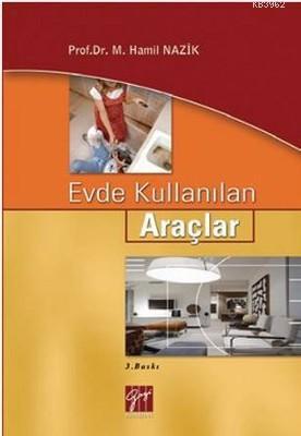 Evde Kullanılan Araçlar - M. Hamil Nazik | Yeni ve İkinci El Ucuz Kita