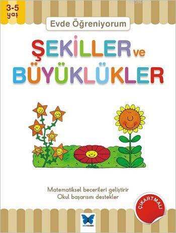 Evde Öğreniyorum - Şekiller ve Büyüklükler (3-5 Yaş) - Jenny Ackland |