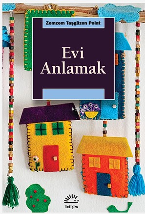 Evi Anlamak - Zemzem Taşgüzen Polat | Yeni ve İkinci El Ucuz Kitabın A