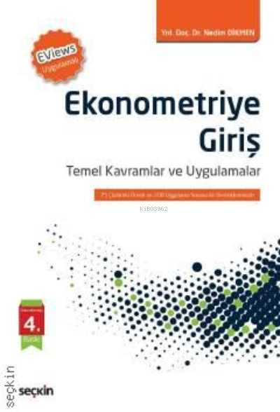 EViews Uygulamalı Ekonometriye Giriş ;Temel Kavramlar ve Uygulamalar -