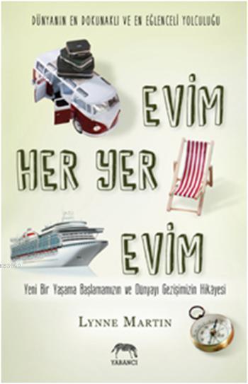 Evim Her Yer Evim - Lynne Martin | Yeni ve İkinci El Ucuz Kitabın Adre