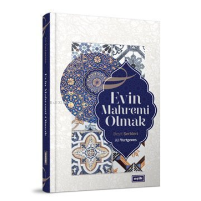 Evin Mahremi Olmak - Ali Yurtgezen | Yeni ve İkinci El Ucuz Kitabın Ad