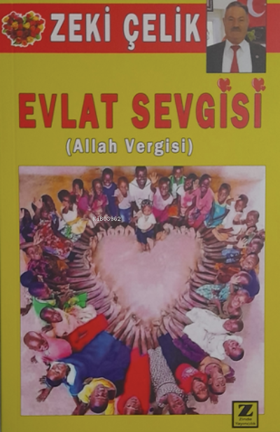 Evlat Sevgisi (Allah Vergisi) - Zeki Çelik | Yeni ve İkinci El Ucuz Ki