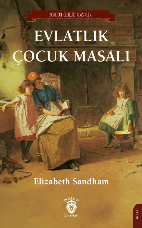 Evlatlık Çocuk Masalı - Elizabeth Sandham | Yeni ve İkinci El Ucuz Kit