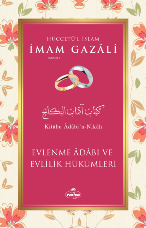 Evlenme Adabı ve Evlilik Hükümleri - İMAM GAZALİ | Yeni ve İkinci El U