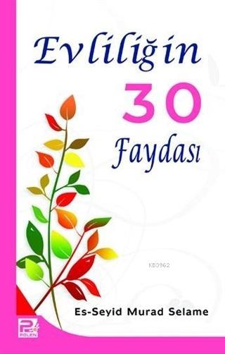 Evliliğin 30 faydası - es-Seyid Murad Selame | Yeni ve İkinci El Ucuz 