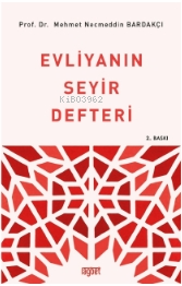 Evliyanın Seyir Defteri - Mehmet Necmeddin Bardakçı | Yeni ve İkinci E