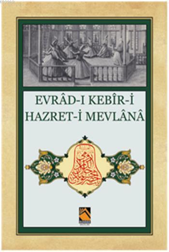 Evrad-ı Kebir-i Hazret-i Mevlana - Gülser Keçeci | Yeni ve İkinci El U