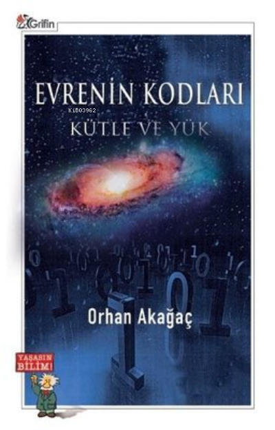 Evrenin Kodları - Kütle ve Yük - Orhan Akağaç | Yeni ve İkinci El Ucuz