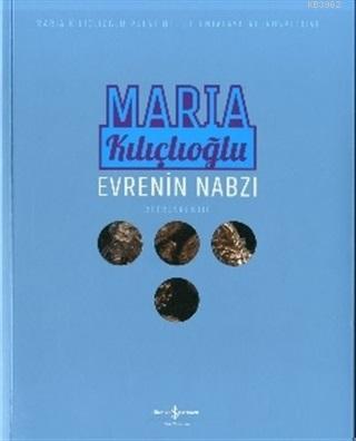 Evrenin Nabzı - Maria Kılıçlıoğlu | Yeni ve İkinci El Ucuz Kitabın Adr