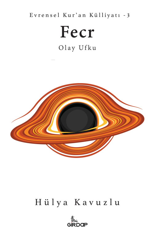 Evrensel Kur'an Külliyatı - 3 Fecr;Olay Ufku - Hülya Kavuzlu | Yeni ve