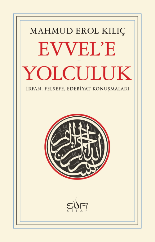 Evvele Yolculuk - Mahmud Erol Kılıç | Yeni ve İkinci El Ucuz Kitabın A