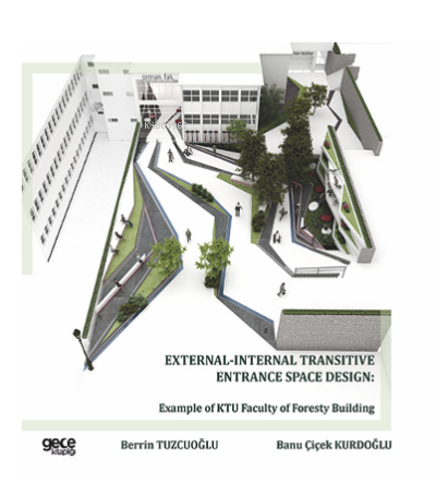 External- Internal Transitive Entrance Space Design: Example Of Ktu Fa