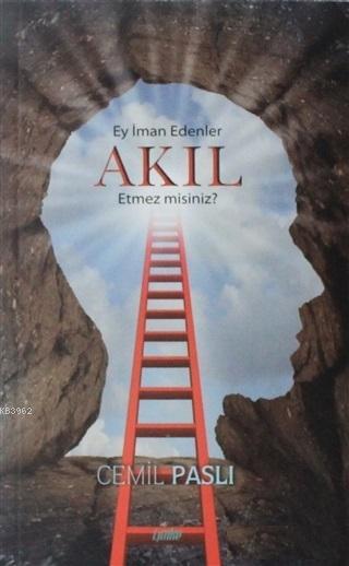 Ey İman Edenler Akıl Etmez Misiniz? - Cemil Paslı | Yeni ve İkinci El 