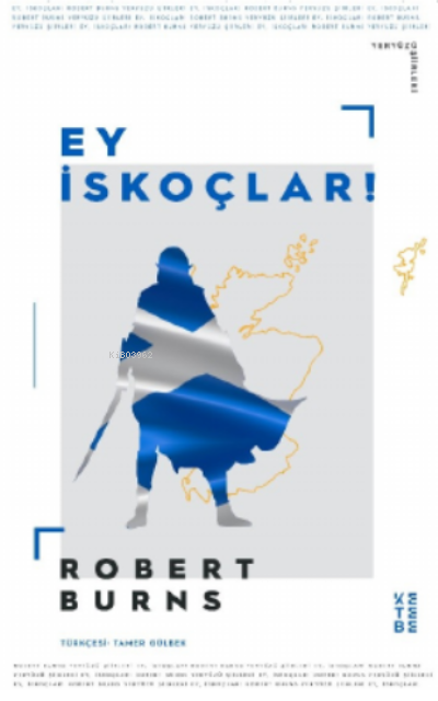 Ey İskoçlar - Robert Burns | Yeni ve İkinci El Ucuz Kitabın Adresi