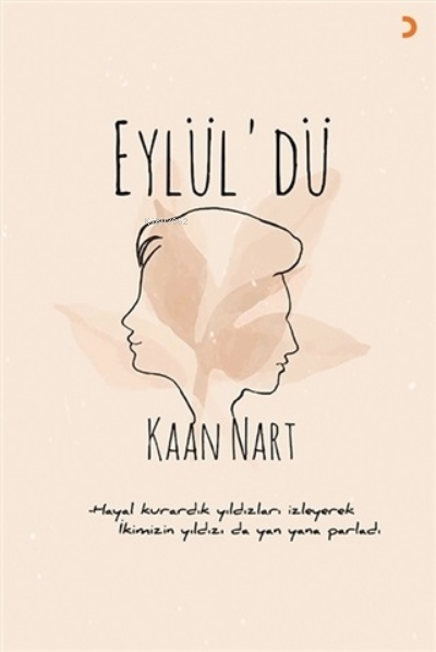 Eylül'dü - Kaan Nart | Yeni ve İkinci El Ucuz Kitabın Adresi