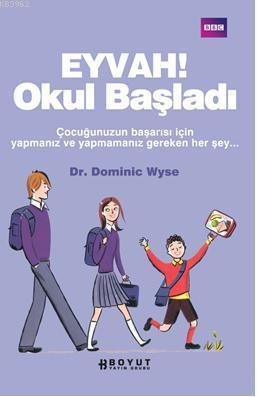 Eyvah! Okul Başladı - Dominic Wyse | Yeni ve İkinci El Ucuz Kitabın Ad