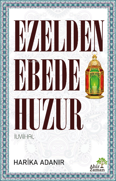 Ezelden Ebede Huzur - Harika Adanır | Yeni ve İkinci El Ucuz Kitabın A