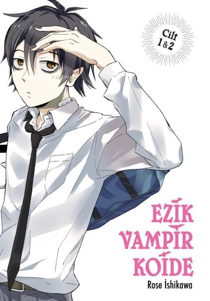 Ezik Vampir Koide Cilt 1 - 2 - Rose İshikawa | Yeni ve İkinci El Ucuz 