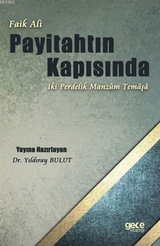 Faik Ali - Payitahtın Kapısında İki Perdelik Manzum Temaşa - Yıldıray 