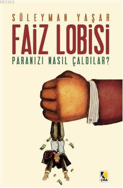 Faiz Lobisi - Süleyman Yaşar | Yeni ve İkinci El Ucuz Kitabın Adresi