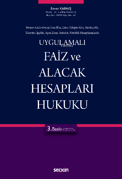 Faiz ve Alacak Hesapları Hukuku - Enver Karmış | Yeni ve İkinci El Ucu